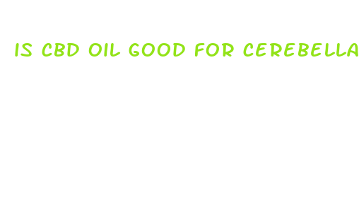 is cbd oil good for cerebellar ataxia