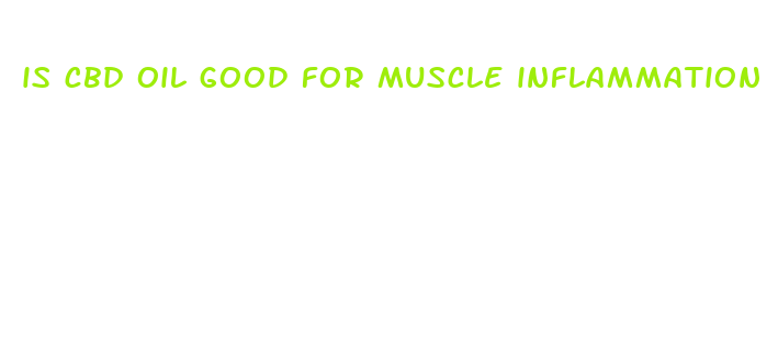 is cbd oil good for muscle inflammation