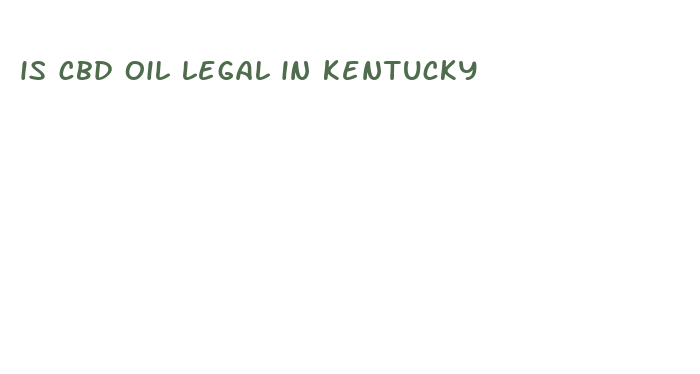 is cbd oil legal in kentucky