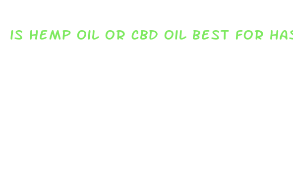 is hemp oil or cbd oil best for hashimotos