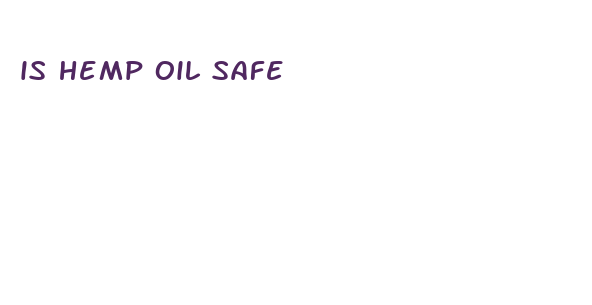 is hemp oil safe