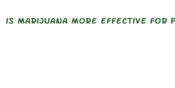 is marijuana more effective for pain than cbd