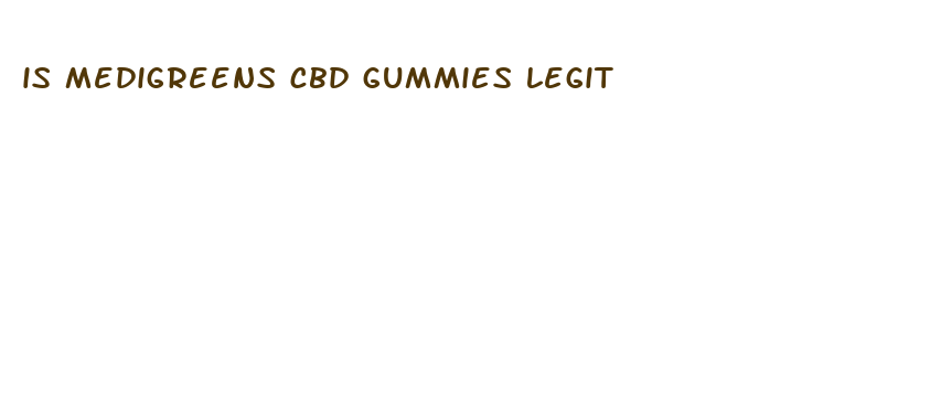 is medigreens cbd gummies legit