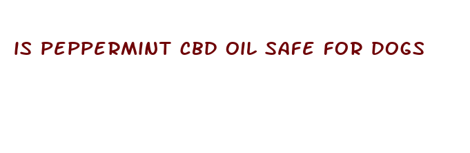 is peppermint cbd oil safe for dogs