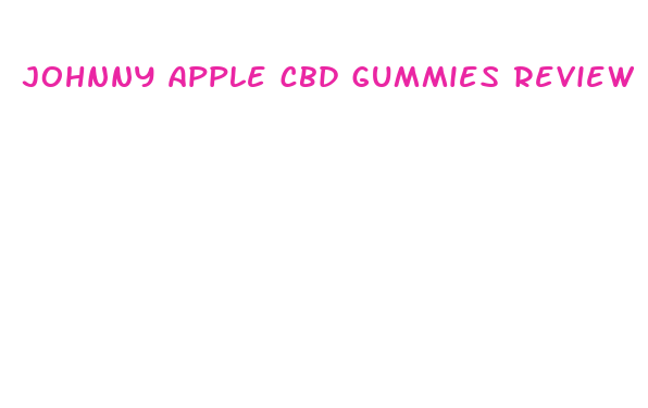 johnny apple cbd gummies review