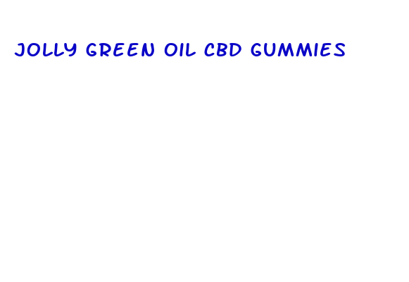 jolly green oil cbd gummies