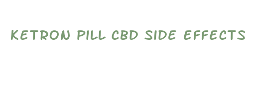 ketron pill cbd side effects