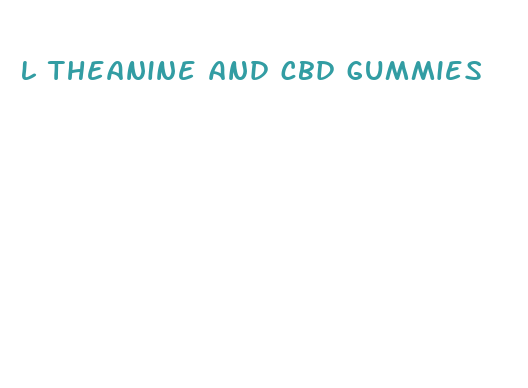 l theanine and cbd gummies