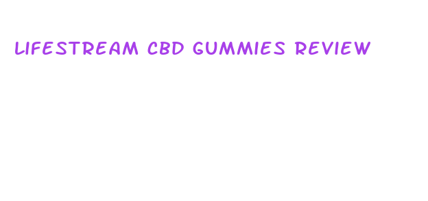 lifestream cbd gummies review