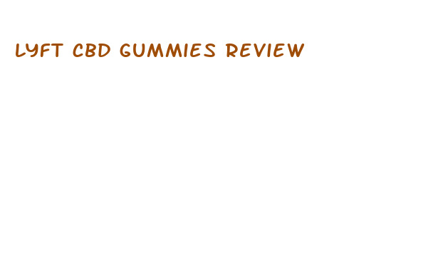 lyft cbd gummies review