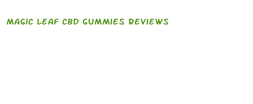 magic leaf cbd gummies reviews