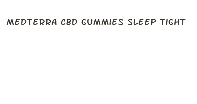 medterra cbd gummies sleep tight