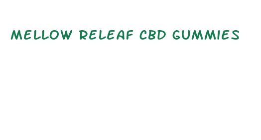 mellow releaf cbd gummies