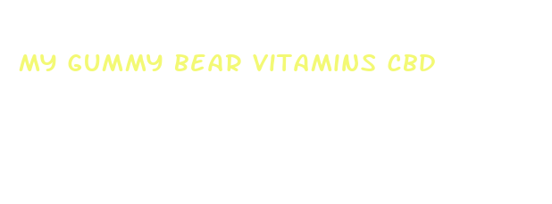 my gummy bear vitamins cbd