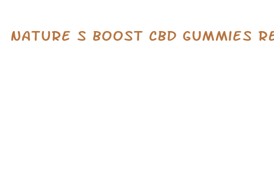 nature s boost cbd gummies review