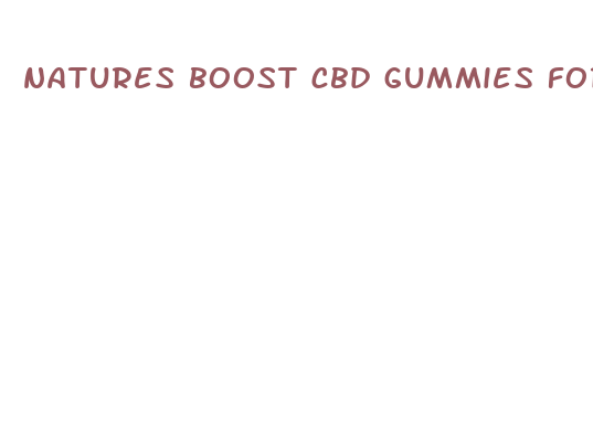 natures boost cbd gummies for smoking