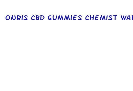 onris cbd gummies chemist warehouse