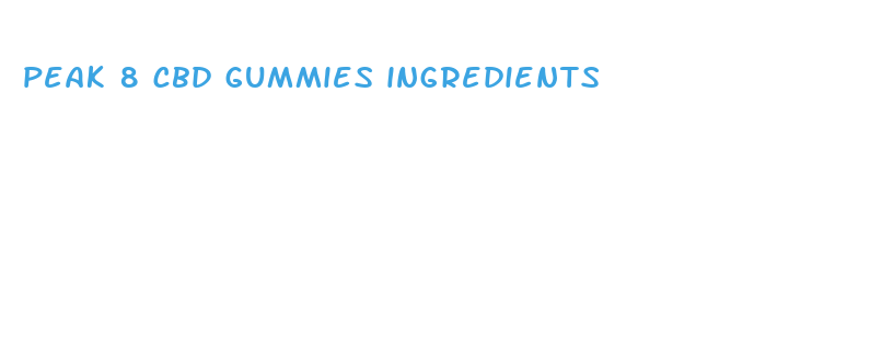 peak 8 cbd gummies ingredients