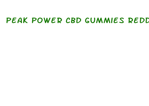 peak power cbd gummies reddit