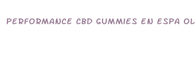 performance cbd gummies en espa ol