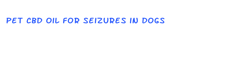 pet cbd oil for seizures in dogs