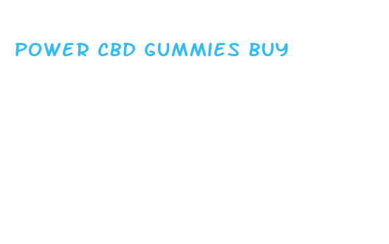 power cbd gummies buy