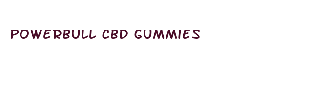 powerbull cbd gummies