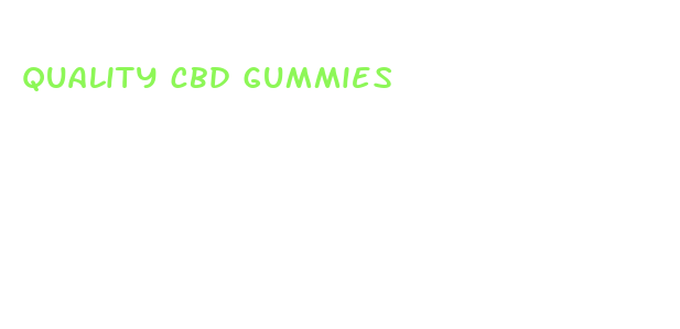 quality cbd gummies