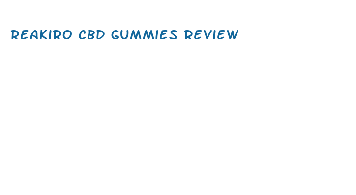 reakiro cbd gummies review