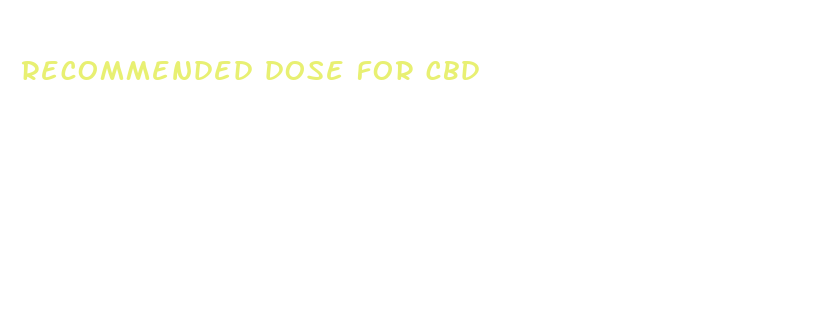 recommended dose for cbd