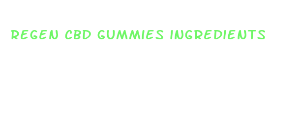 regen cbd gummies ingredients