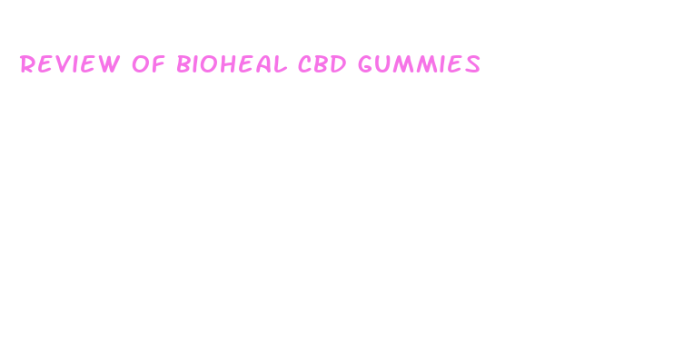 review of bioheal cbd gummies