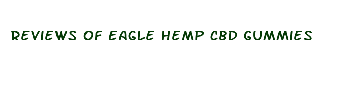 reviews of eagle hemp cbd gummies