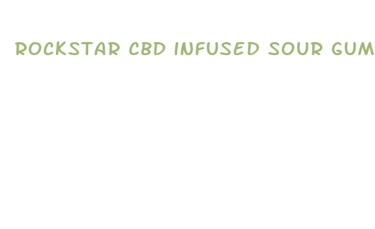 rockstar cbd infused sour gummies