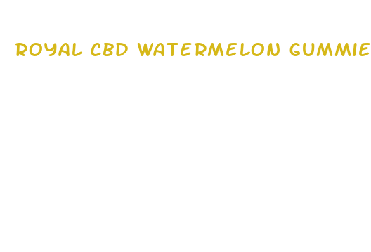 royal cbd watermelon gummies