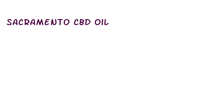 sacramento cbd oil