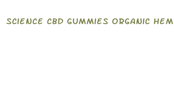 science cbd gummies organic hemp extract 300mg