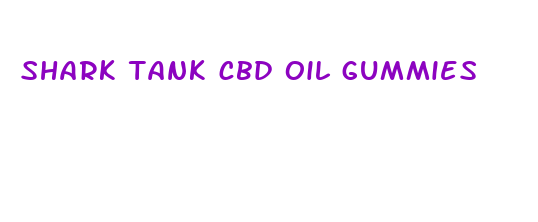 shark tank cbd oil gummies