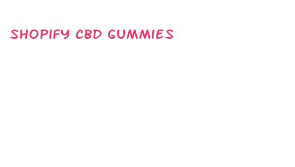 shopify cbd gummies