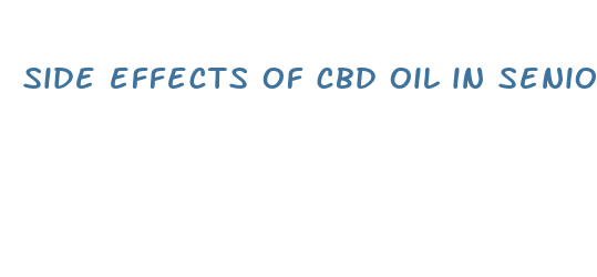 side effects of cbd oil in seniors