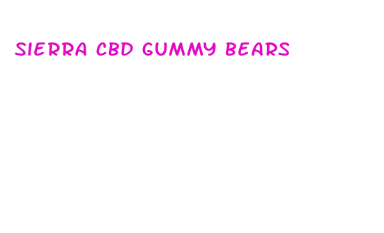 sierra cbd gummy bears