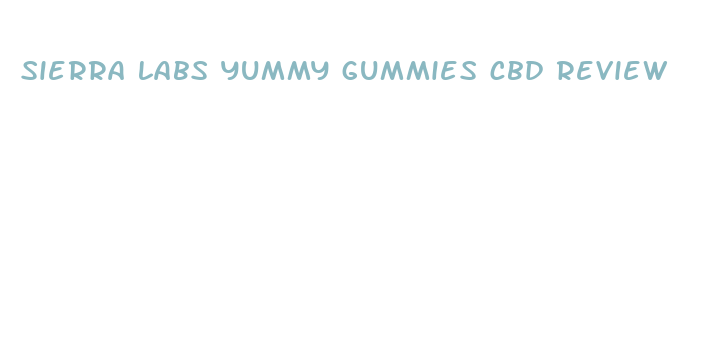 sierra labs yummy gummies cbd review