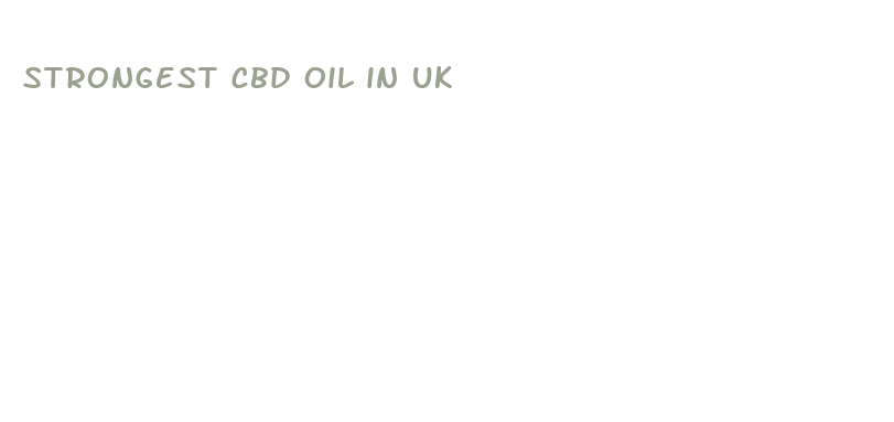 strongest cbd oil in uk