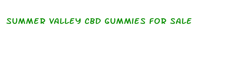 summer valley cbd gummies for sale