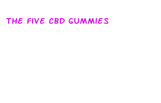 the five cbd gummies