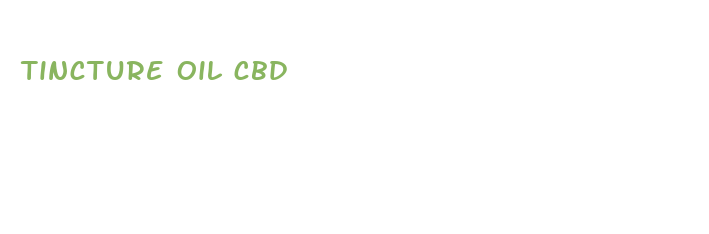 tincture oil cbd