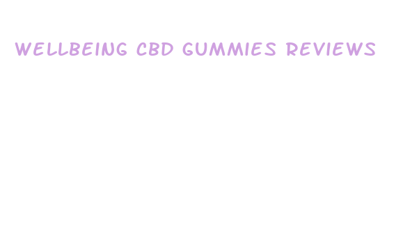 wellbeing cbd gummies reviews