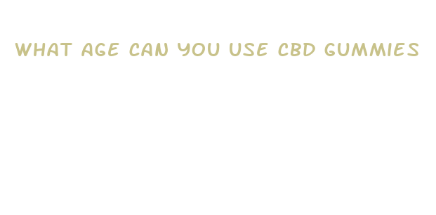 what age can you use cbd gummies