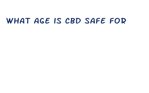 what age is cbd safe for