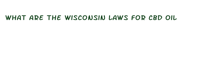 what are the wisconsin laws for cbd oil